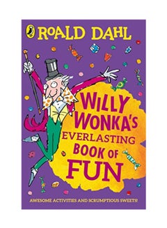 اشتري Willy Wonka's Everlasting Book of Fun paperback english - 2/24/2020 في الامارات