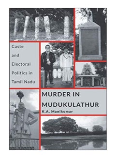 Buy Murder In Mudukulathur Paperback English by K.A. Manikumar - 43831 in UAE