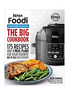 Buy Ninja Foodi Pressure Cooker The Big Cookbook: 175 Recipes And 3 Meal Plans For Your Favorite Do-It-All Multicooker paperback english - 03-Dec-19 in UAE