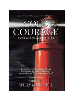 Buy Cold Courage : Extraordinary Times hardcover english - 11-Dec-19 in UAE