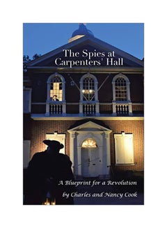 اشتري The Spies At Carpenters' Hall : A Blueprint For A Revolution paperback english - 15-Jan-20 في الامارات