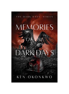 اشتري Memories Of The Dark Days: The Dark Days Series paperback english - 15-May-19 في الامارات