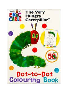 Buy The Very Hungry Caterpillar: Dot-To-Dot Colouring Book paperback english in Saudi Arabia