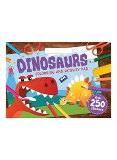 اشتري Dinosaurs: Colouring And Activity Pad Paperback في مصر