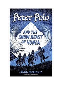 Buy Peter Polo And The Snow Beast Of Hunza hardcover english - 17-Apr-20 in UAE