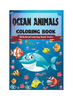 Buy Ocean Animals Coloring Book : Blockhead Coloring Book Series paperback english - 02-Oct-19 in UAE