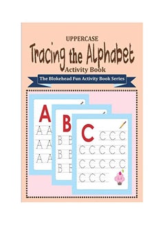 اشتري Uppercase : Tracing The Alphabet Activity Book Paperback الإنجليزية - 02-Oct-19 في الامارات