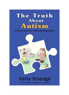 Buy The Truth About Autism : A Child Guide To Understanding Autism paperback english - 02 October 2019 in UAE