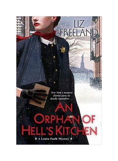 Buy An Orphan Of Hell's Kitchen: A Louise Faulk Mystery paperback english - 25-Feb-20 in UAE