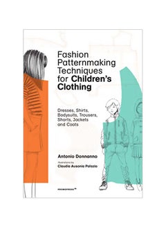 اشتري Fashion Patternmaking Techniques For Children's Clothing Paperback في الامارات