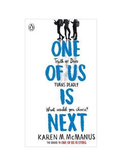 Buy One Truth Or Dare Of Us Turns Deadly Is What Would You Chose Next Paperback English by Karen McManus - 2020-01-09 in Saudi Arabia