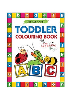 اشتري My Alphabet Toddler Colouring Book Paperback الإنجليزية في الامارات