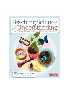 Buy Teaching Science for Understanding in Elementary and Middle Schools paperback english in Saudi Arabia