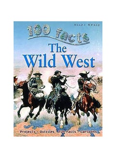 Buy 100 Facts Wild West paperback english - 1-Jan-10 in UAE