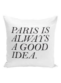 اشتري Paris Is Always A Good Idea Printed Decorative Pillow White/Black 16x16inch في الامارات