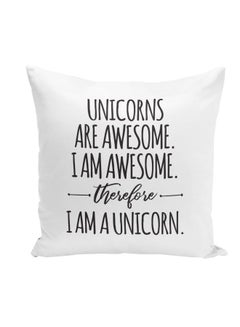 Buy Unicorns Are Awesome Quote Printed Decorative Pillow White/Black 16x16inch in UAE