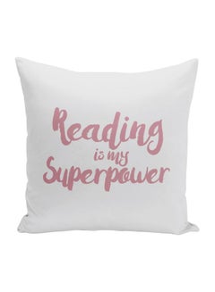 Buy Reading Is My Superpower Printed Decorative Pillow White/Pink 16x16inch in UAE