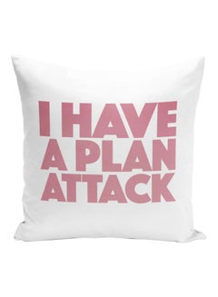 Buy I Have A Plan Attack Printed Decorative Pillow White/Pink 16x16inch in Saudi Arabia