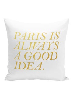 Buy Paris Is Always A Good Idea Printed Decorative Pillow White/Gold 16x16inch in UAE