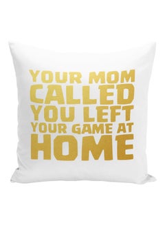 اشتري Your Mom Called Quote Printed Decorative Pillow White/Gold 16x16inch في الامارات