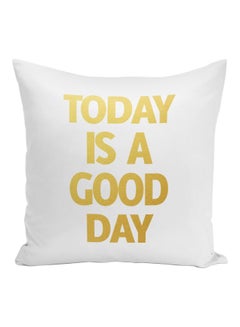 اشتري Today Is A Good Day Quote Printed Decorative Pillow White/Gold 16x16inch في الامارات