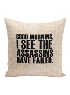 اشتري Good Morning I See The Assassins Have Failed Printed Decorative Square Pillow Beige/Black 16x16inch في الامارات