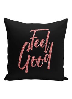 Buy Feel Good Quote Printed Decorative Pillow Black/Pink 16x16inch in Saudi Arabia