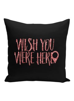 Buy Wish You Were Here Printed Decorative Pillow Black/Pink 16x16inch in Saudi Arabia