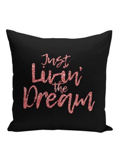 Buy Just Livin' The Dream Quote Printed Decorative Pillow Black/Pink 16x16inch in Saudi Arabia