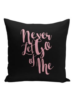 Buy Never Let Go Of Me Printed Decorative Couch Pillow Black/Pink 16x16inch in Saudi Arabia