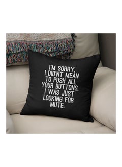 Buy I'm Sorry Quote Printed Decorative Pillow Black/White 16x16inch in Saudi Arabia