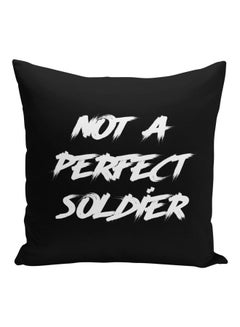 Buy Not A Perfect Soldier Quote Printed Throw Pillow Black/White 16x16inch in Saudi Arabia