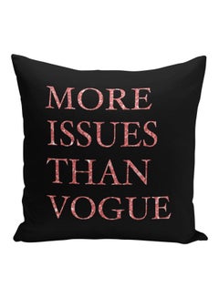 Buy More Issues Than Vogue Printed Decorative Pillow Black/Rose Gold 16x16inch in UAE