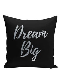 Buy Dream Big Printed Decorative Pillow Black/Silver 16x16inch in Saudi Arabia