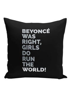 اشتري وسادة زينة مطبوع عليها عبارة "Beyonce Was Right Girls Do Run The World" أسود/فضي 16x16بوصة في الامارات