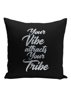 Buy Your Vibe Attracts Your Tribe Quote Printed Decorative Pillow Black/Silver 16x16inch in Saudi Arabia