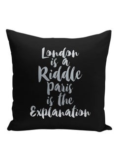 اشتري وسادة زينة مطبوع عليها عبارة "London Is A Riddle Paris Is The Explination" أسود/فضي 16x16بوصة في السعودية