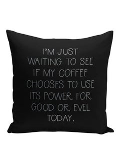 Buy Power Of Coffee Quote Printed Square Pillow Black/Grey 16x16inch in Saudi Arabia