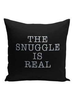 اشتري وسادة زينة للديكور بطبعة عبارة "The Snuggle Is Real" أسود/فضي 16x16بوصة في السعودية