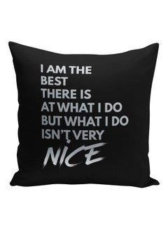 Buy I Am The Best Quotes Printed Decorative Pillow Black/Silver 16x16inch in Saudi Arabia