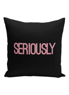 Buy Seriously Printed Decorative Pillow Black/Pink 16x16inch in Saudi Arabia