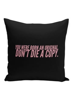 Buy You Were Born An Original Quoted Decorative Pillow Black/Pink 16x16inch in Saudi Arabia