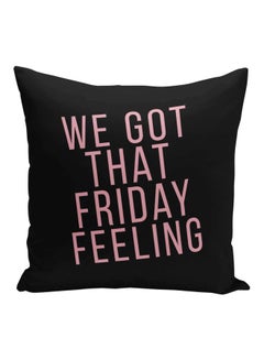 Buy We Got That Firday Feeling Quoted Decorative Pillow Black/Pink 16x16inch in Saudi Arabia