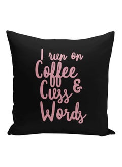 Buy I Run On Coffee Quote Printed Decorative Pillow Black/Pink 16x16inch in Saudi Arabia