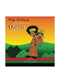 Buy The Prince Who Made Me Queen paperback english in UAE