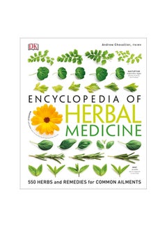 Buy Encyclopedia Of Herbal Medicine : 550 Herbs And Remedies For Common Ailments paperback english - 1/Jul/16 in Saudi Arabia