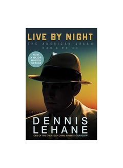 Buy Live By Night Paperback English by Dennis Lehane - 06/12/2016 in Egypt