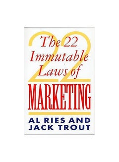 Buy 22 Immutable Laws Of Marketing Paperback English by Al Ries & Jack Trout in UAE