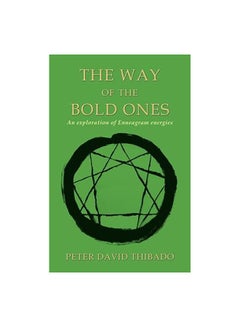 Buy The Way Of The Bold Ones: An Exploration Of Enneagram Energies Paperback English by Peter David Thibado - 17-Dec-19 in Egypt