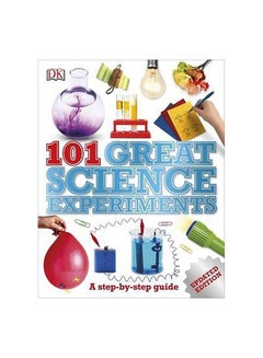 Buy 101 Great Science Experiments Paperback English by DK Editor Team - 42020 in UAE